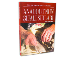 Anadolu'nun Şifalı Sırları -Genişletilmiş 3. Baskı- - 1