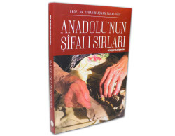 Anadolu'nun Şifalı Sırları -Genişletilmiş 3. Baskı- - 2